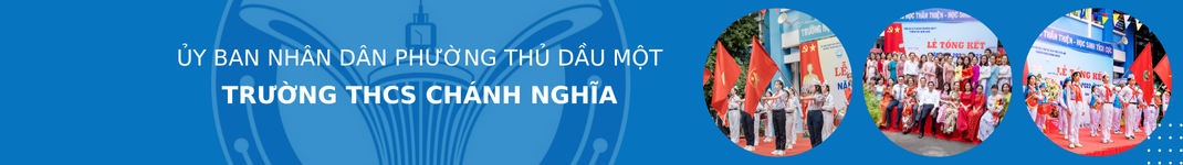 Trường THCS Chánh Nghĩa - Thủ Dầu Một - Thành phố Hồ Chí Minh