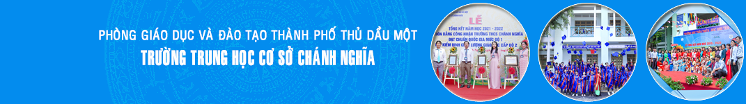 Trường THCS Chánh Nghĩa - Thủ Dầu Một - Thành phố Hồ Chí Minh